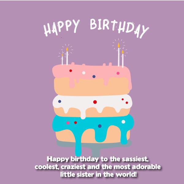 The 210 Happy Birthday Little Sister Quotes and Wishes - Top Happy ...